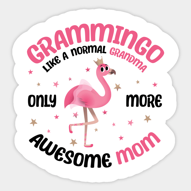 Grammingo like a normal grandma only more awesome mom with cute flamingo Sticker by star trek fanart and more